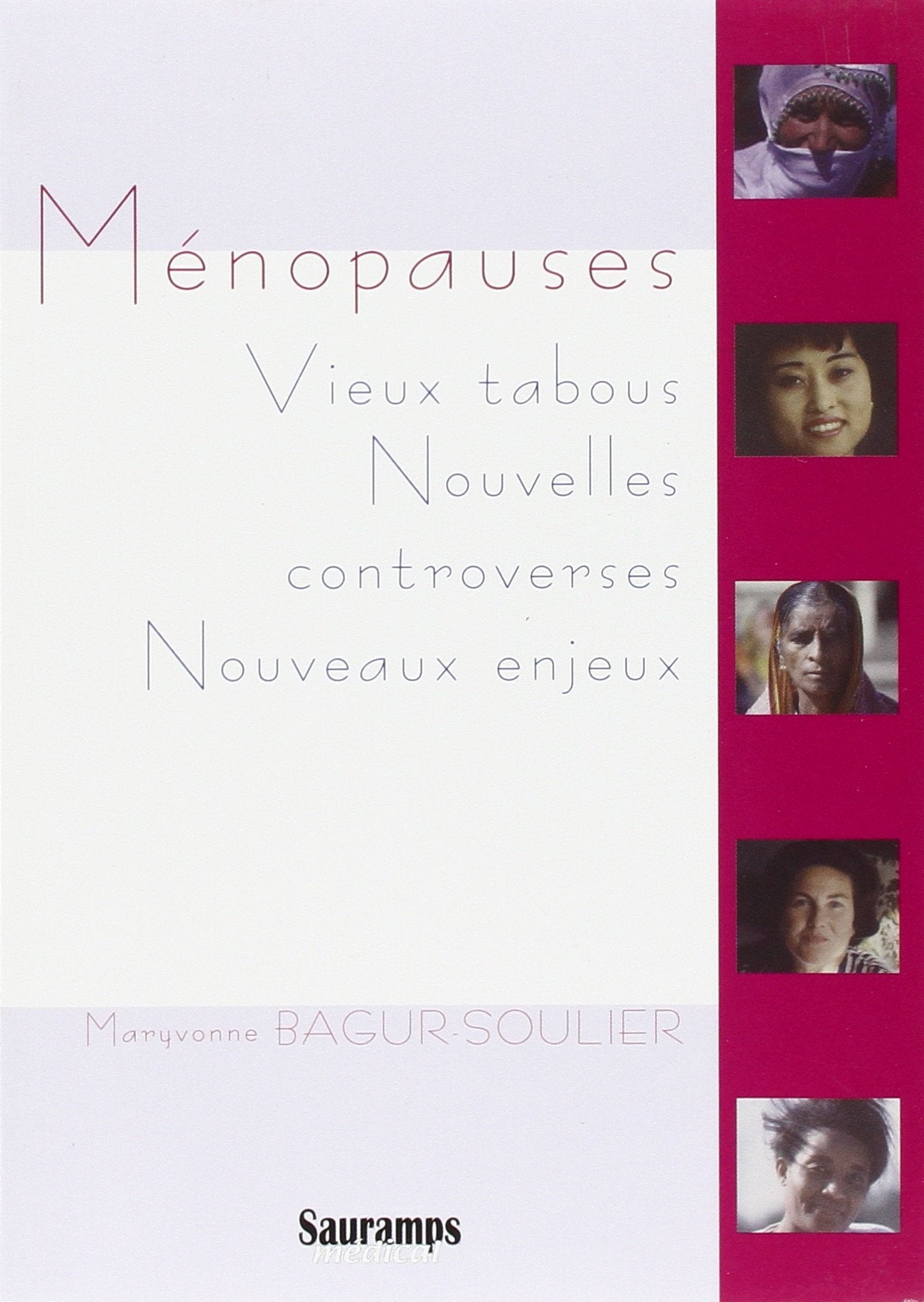 MENOPAUSES VIEUX TABOUS NOUVELLES CONTROVERSES NOUVEAUX ENJEUX Medicine