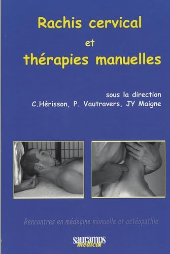 RACHIS CERVICAL ET THERAPIES MANUELLES Medicine