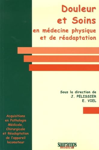 DOULEUR ET SOINS EN MEDECINE PHYSIQUE ET DE READAPTATION Medicine
