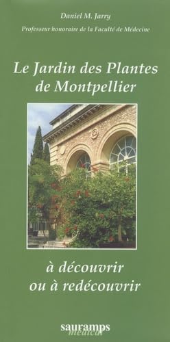 Le jardin des plantes de Montpellier à découvrir ou à redécouvrir book