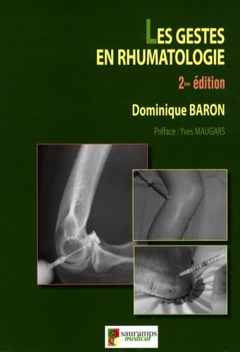 LES GESTES EN RHUMATOLOGIE 2EME EDITION Medicine
