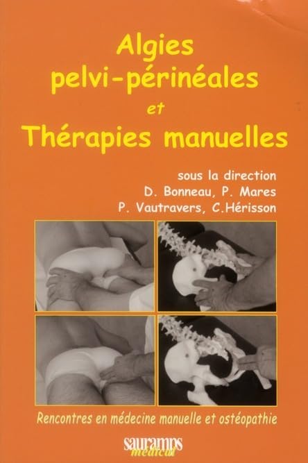 ALGIES PELVI PERINEALES ET THERAPIES MANUELLES Medicine