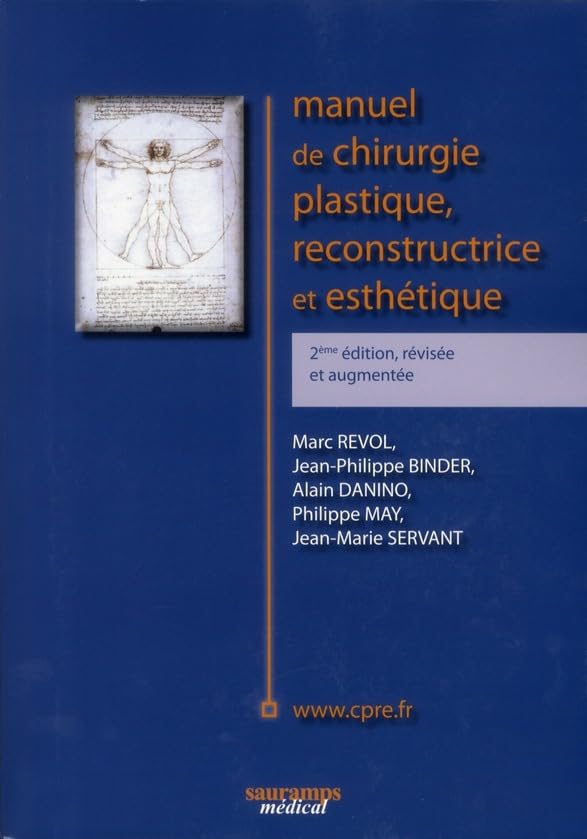 MANUEL DE CHIRURGIE PLASTIQUE RECONSTRUCTIVE ET ESTHETIQUE 2 ED REVISEE ET AUGME Medicine