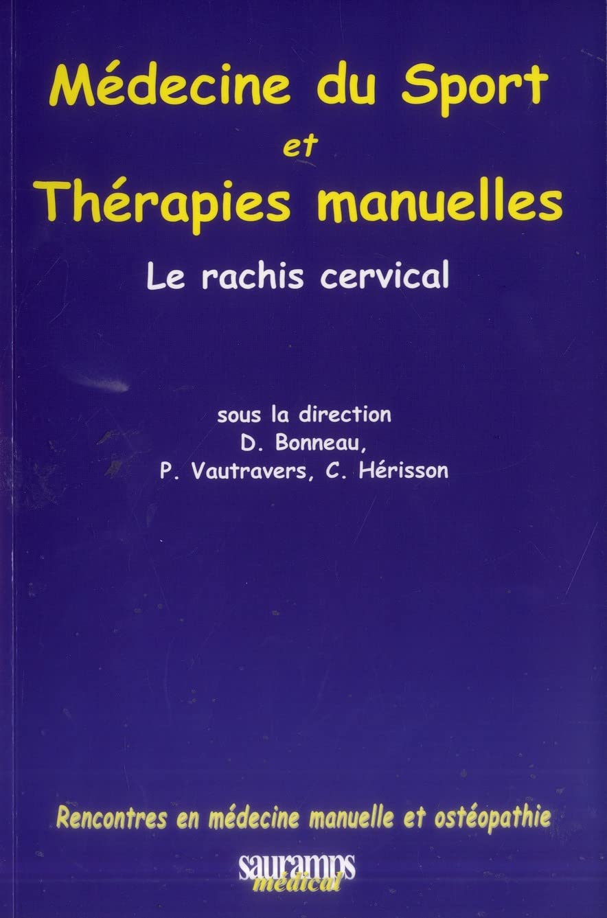 MEDECINE DU SPORT ET THERAPIES MANUELLES : LERACHIS CERVICAL Medicine