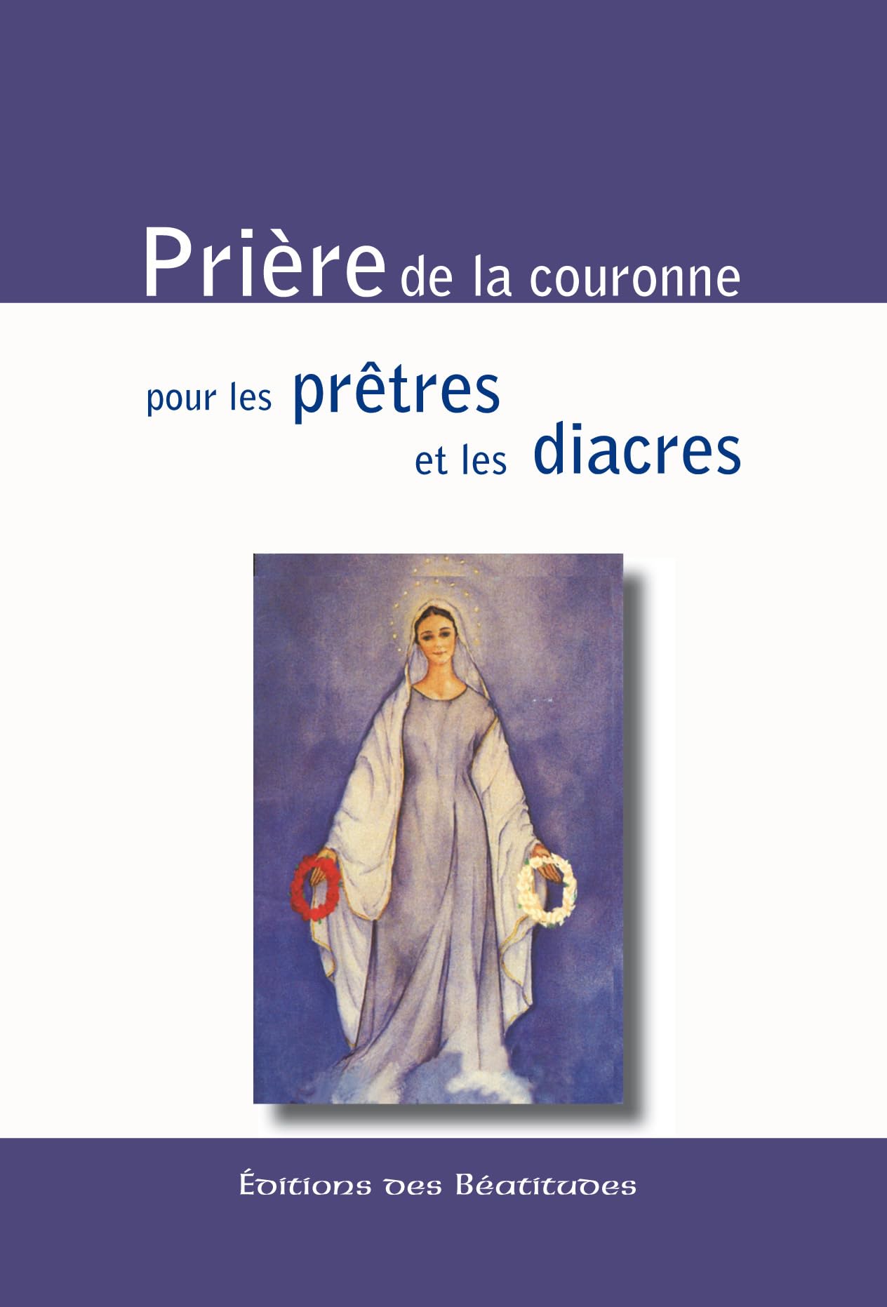 Prieres de la Couronne pour les prêtres et les diacres book