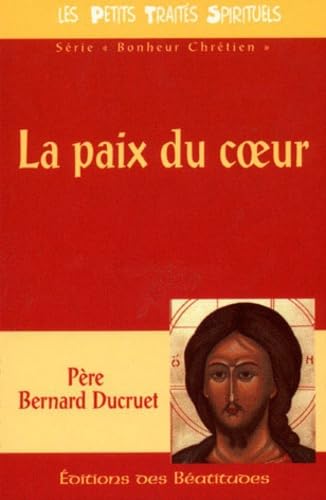 La Paix Du Coeur Selon Saint Benoit. 3eme Edition Books