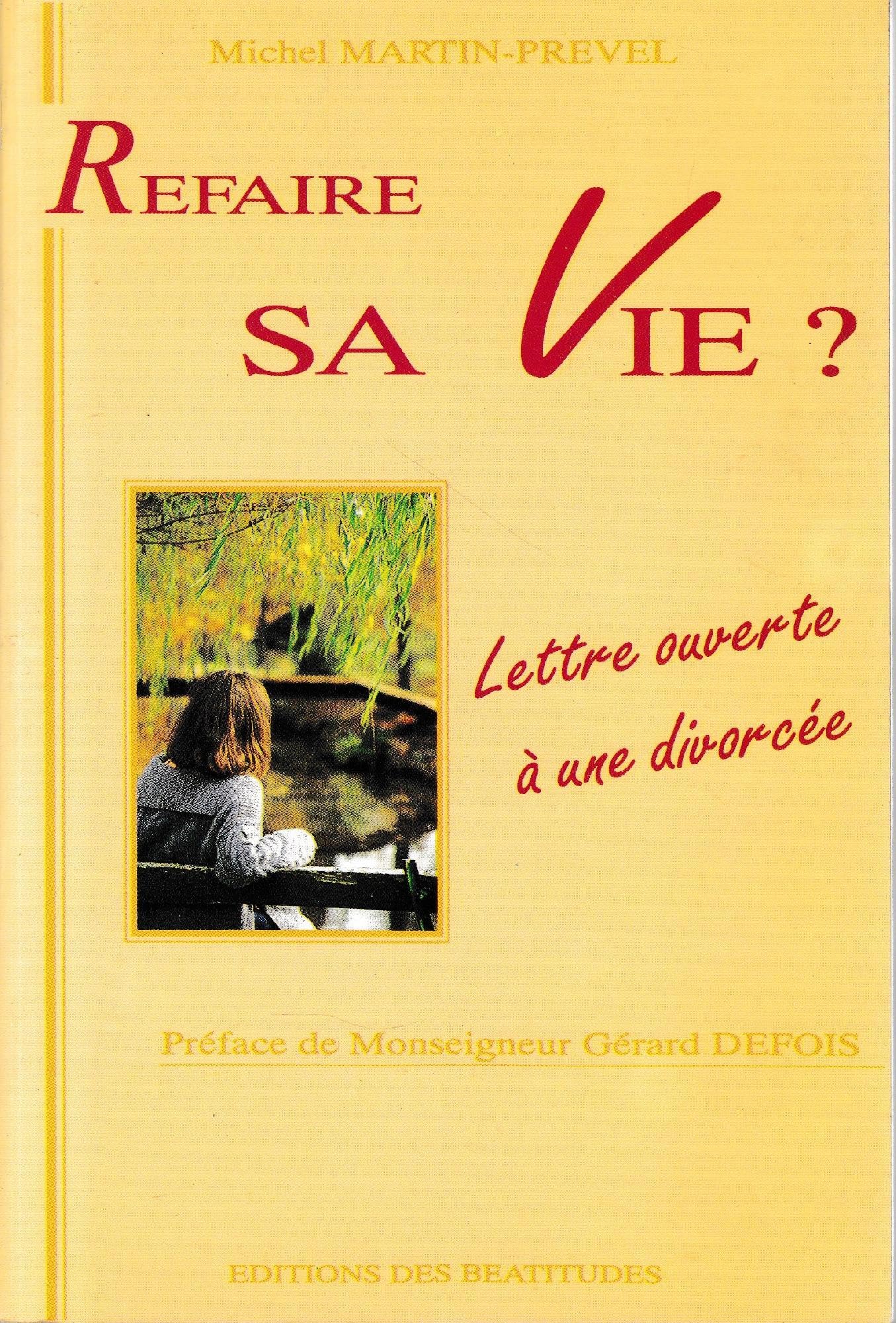 Refaire sa vie ? : lettre ouverte à une divorcée book
