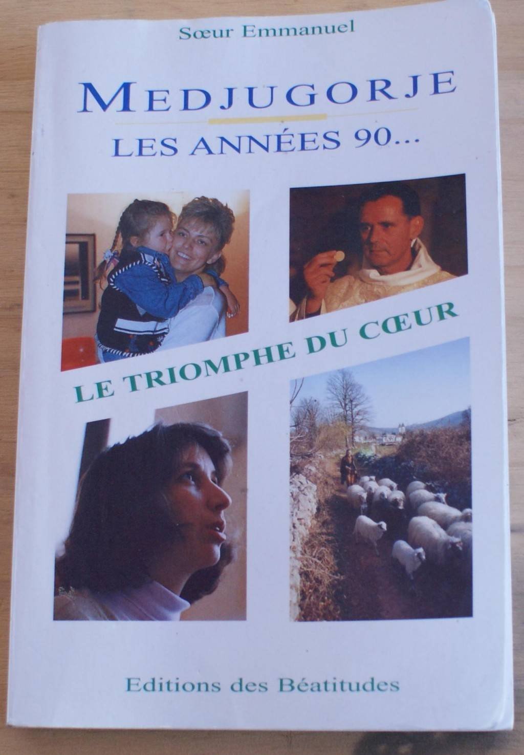 Medjugorje, les années 90 : le triomphe du coeur Books