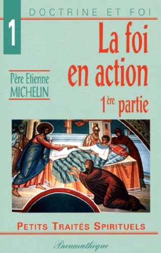 La Foi En Action. 1ere Partie book