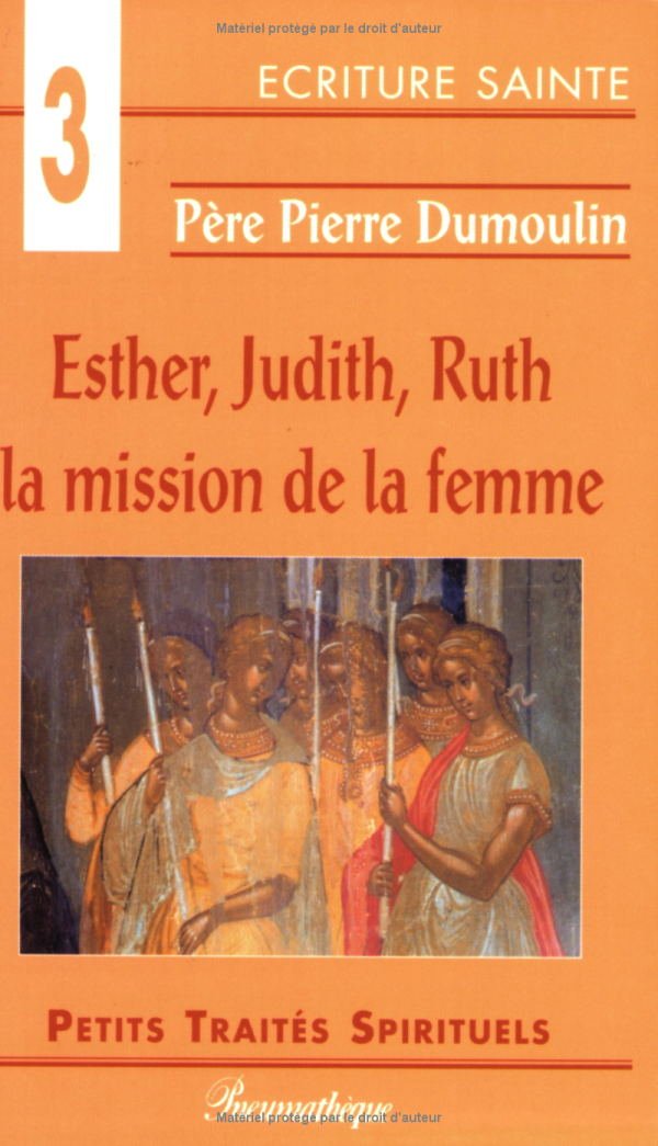 Esther, Judith, Ruth: La mission de la femme Books