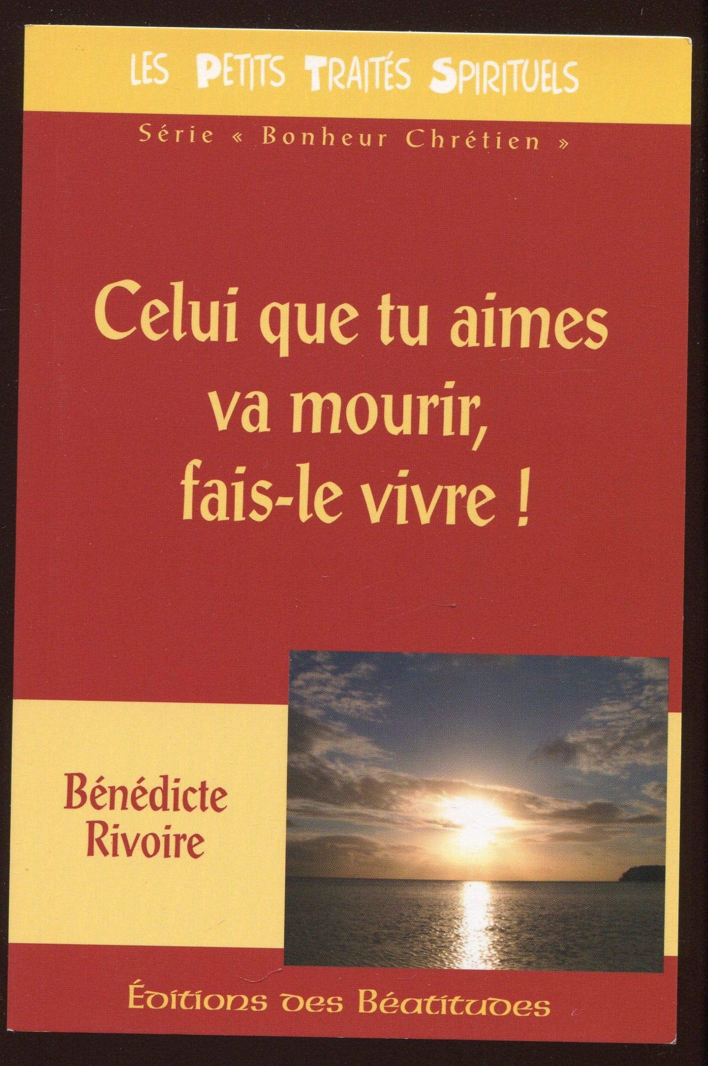 Celui que tu aimes va mourir, fais-le vivre ! Books