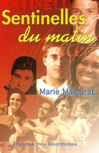 Sentinelles du matin: Portraits de jeunes : saints, bienheureux et témoins de l'Amour (fin 19e siècle - fin 20e siècle) Books