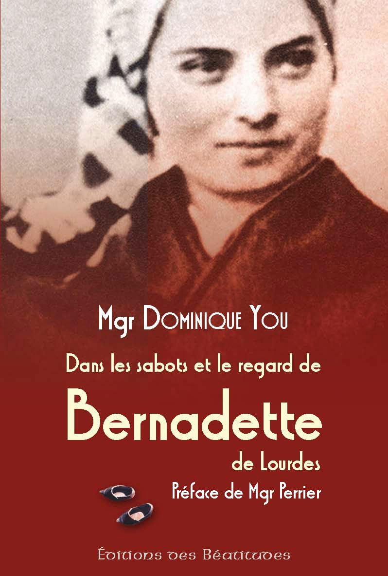 Dans les Sabots et le Regard de Bernadette Religion & Esotericism