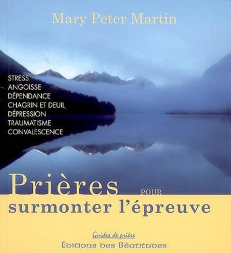 Prières pour surmonter l'épreuve Books