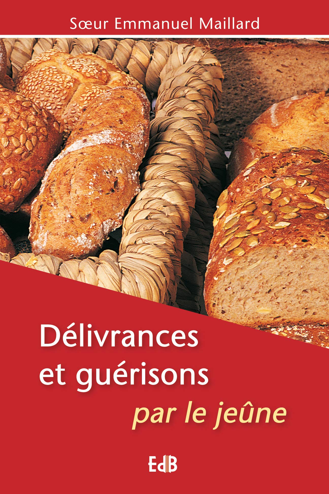 Délivrances et guérisons par le jeûne Books