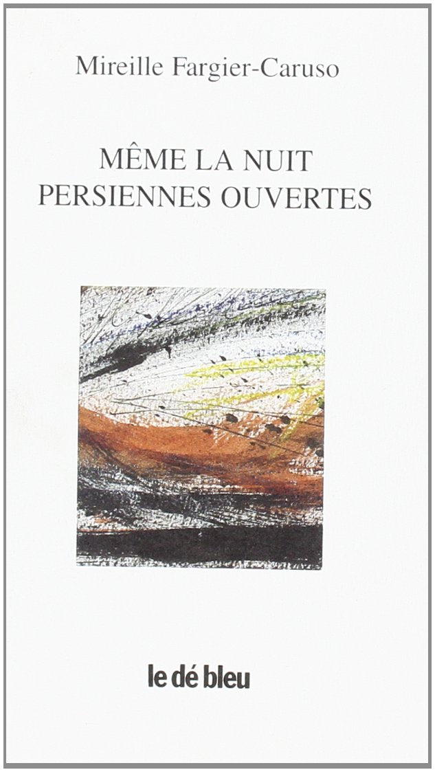 Même la nuit persiennes ouvertes Books