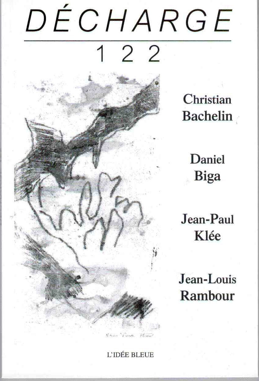 Revue Décharge numéro 122 (juin 2004) : Christian Bachelin, Daniel Biga, Jean-Paul klée, Jean-Louis Rambour book