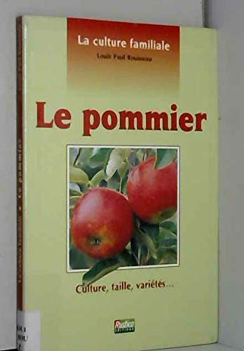 Le pommier : culture, taille, variétés book