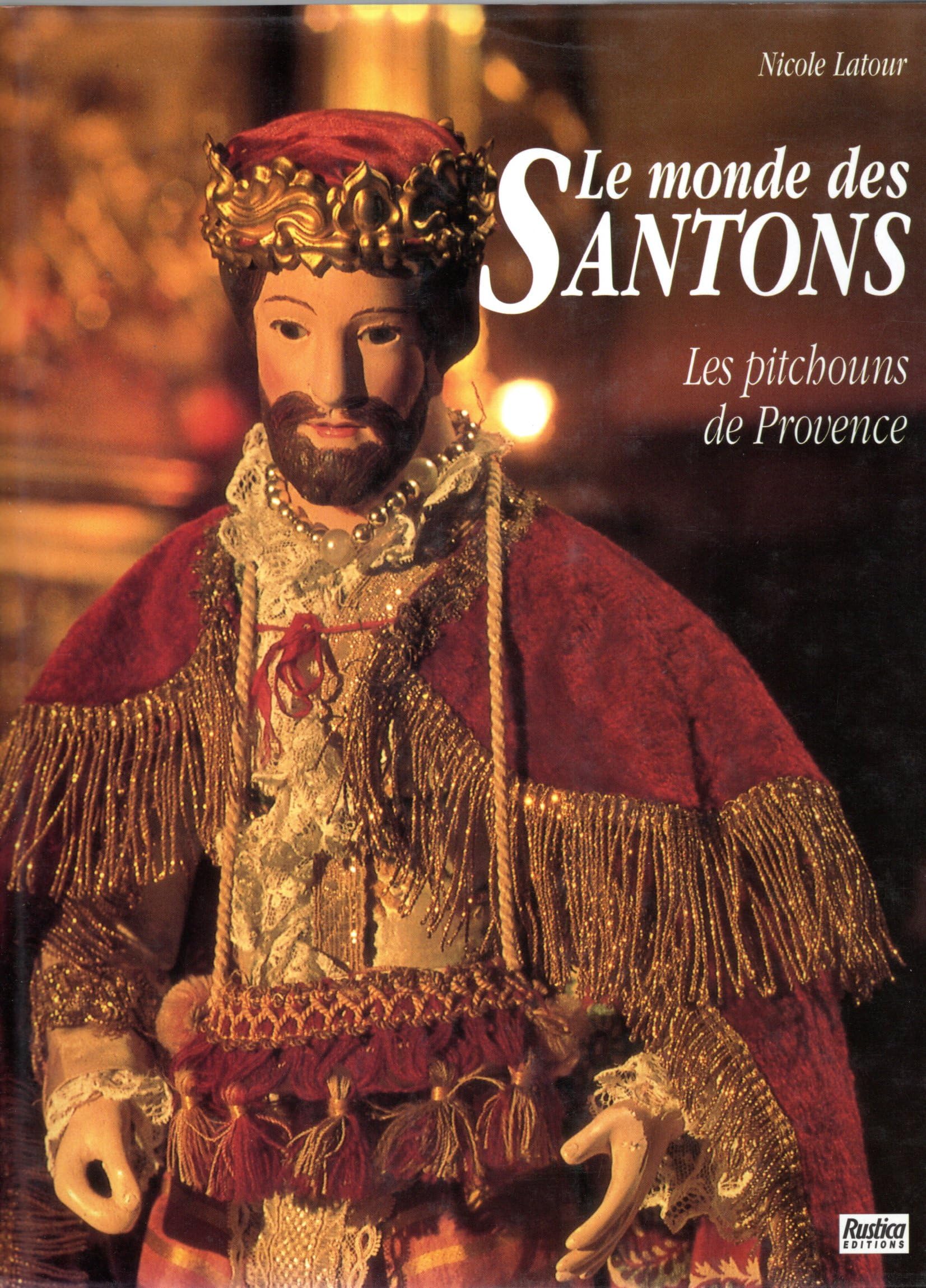 Le monde des santons: Les pitchouns de Provence Books