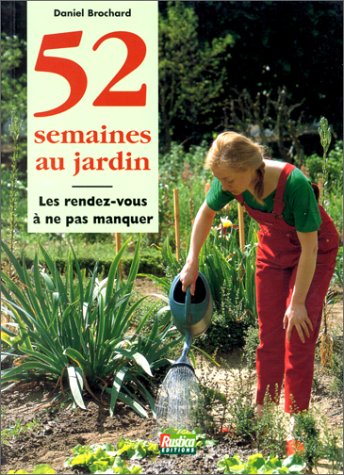 52 semaines au jardin (Vie, Vert Jardin) Books