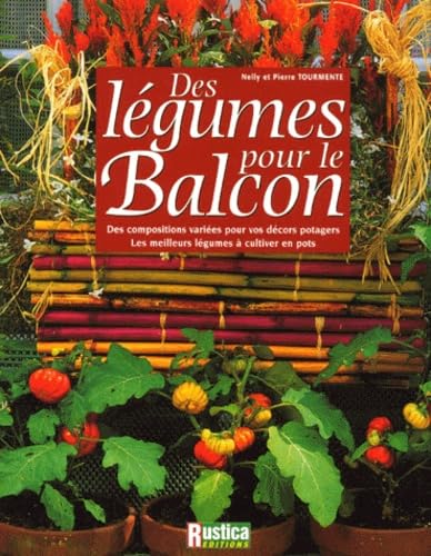 DES LEGUMES POUR LE BALCON Garden & Plants
