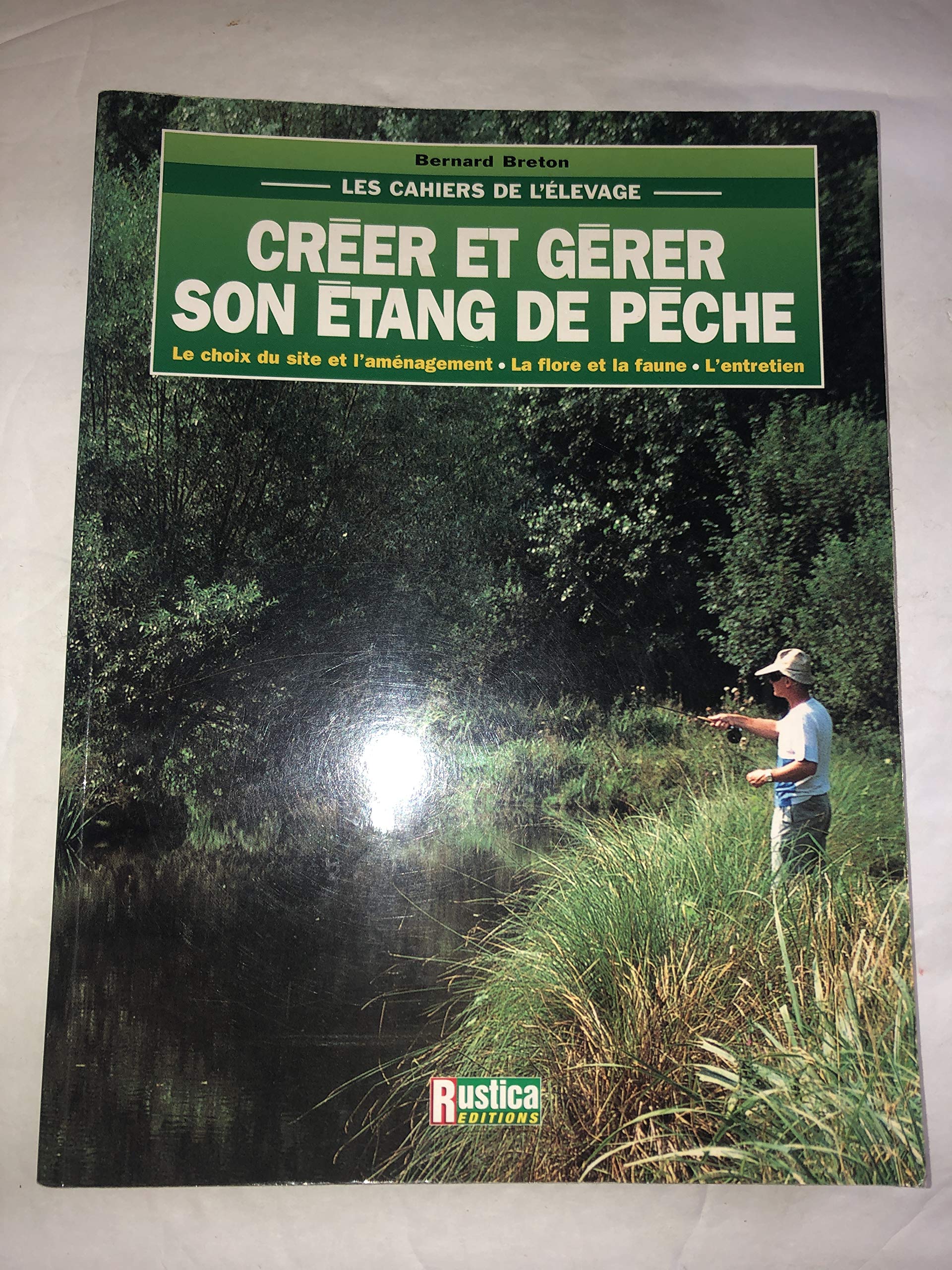 CREER ET GERER SON ETANG DE PECHE Leisure, Home & Garden