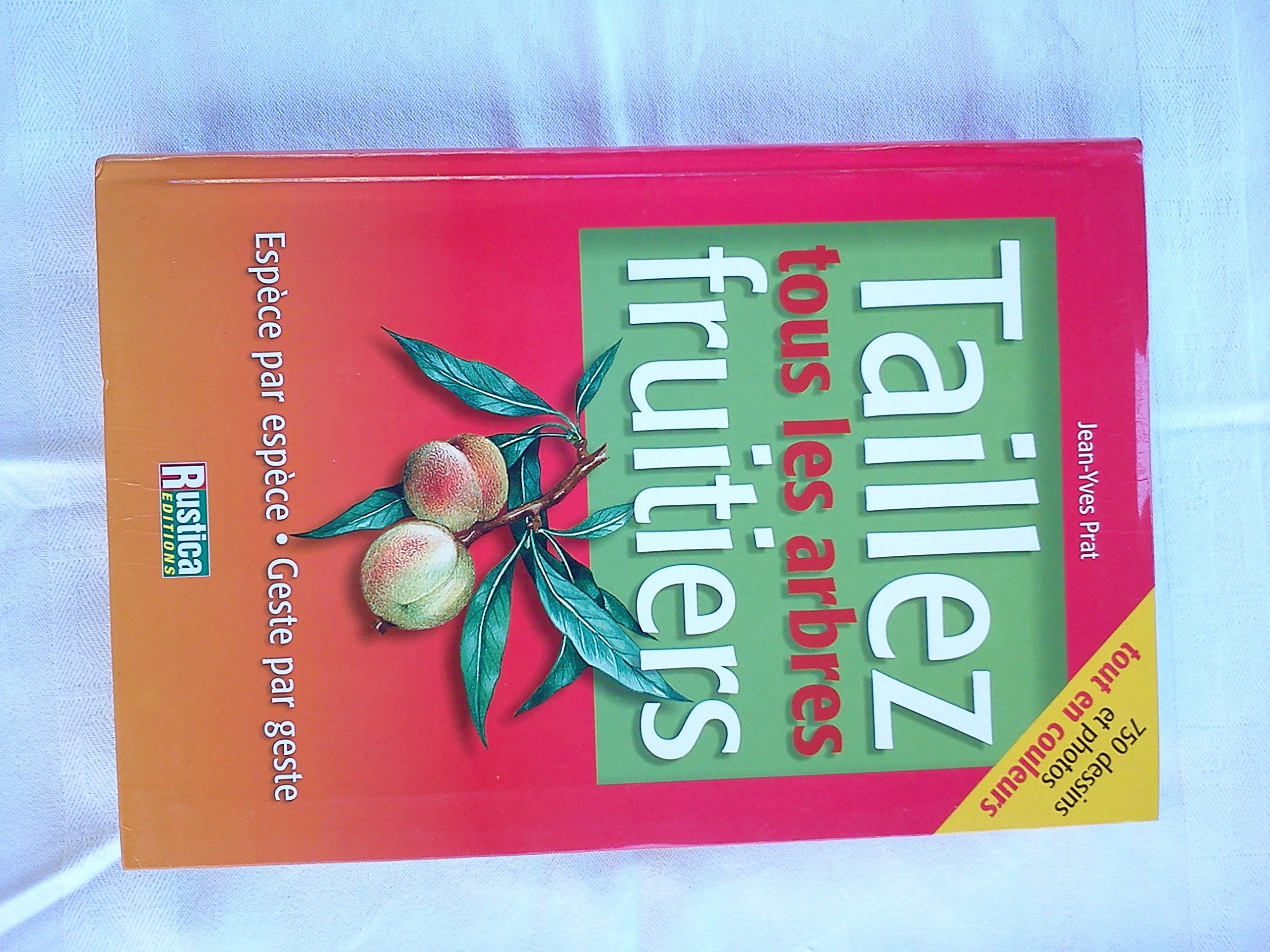 Taillez tous les arbres fruitiers Garden & Plants