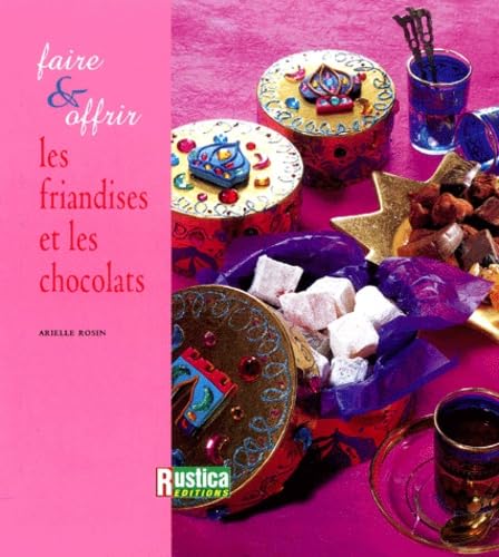 Faire et Offrir : Les Friandises et les Chocolats book