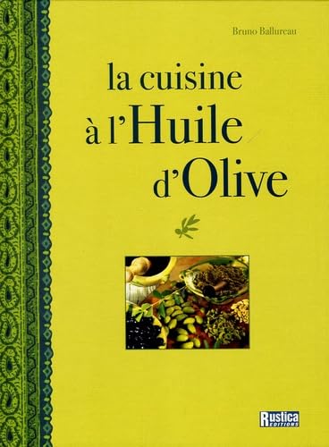 CUISINE A L'HUILE D'OLIVE (LA) Leisure, Home & Garden