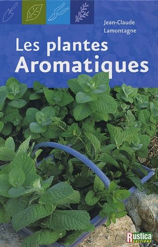 LES PLANTES AROMATIQUES Leisure, Home & Garden