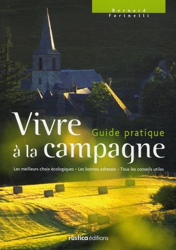 VIVRE A LA CAMPAGNE, GUIDE PRATIQUE Leisure, Home & Garden