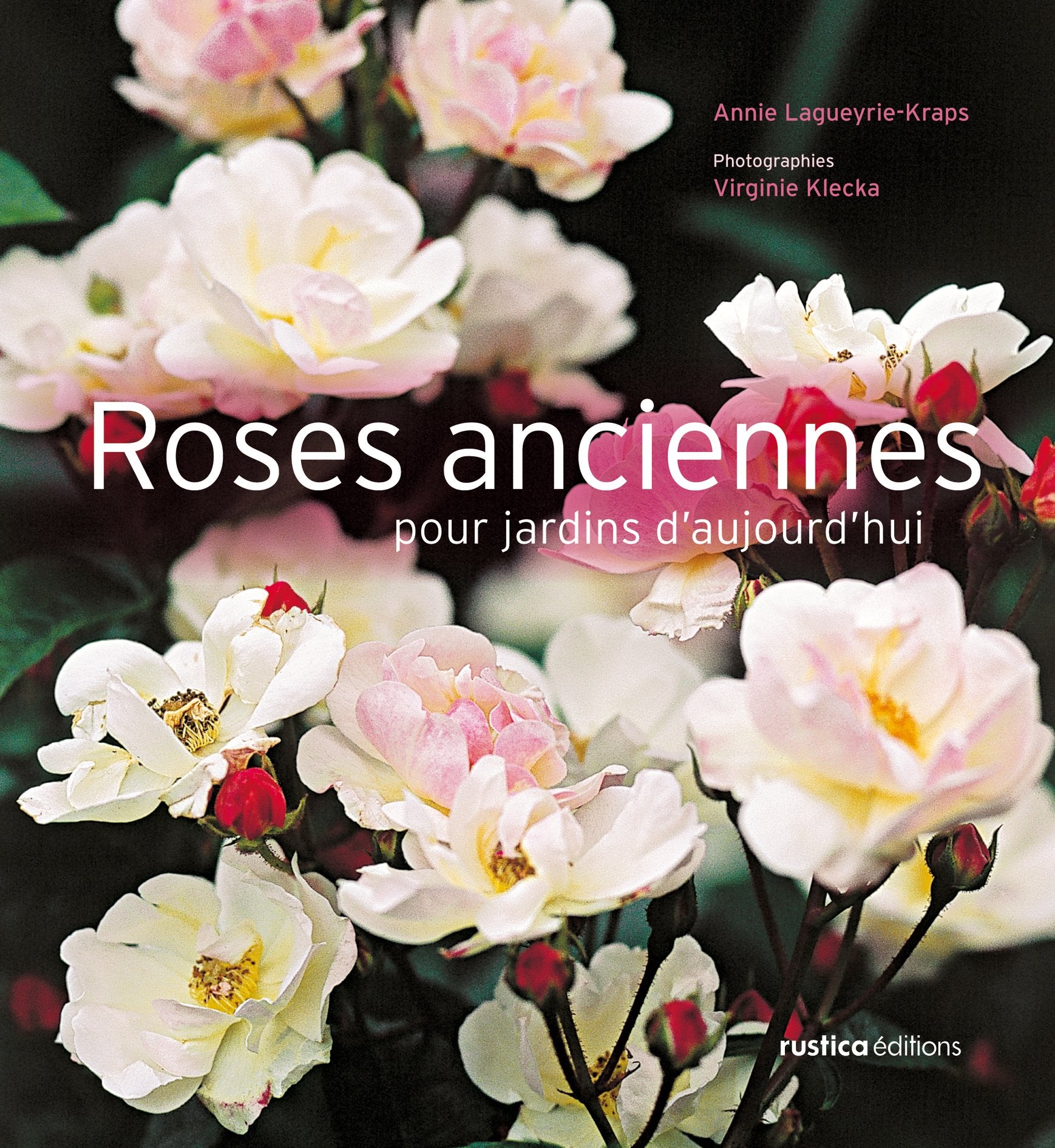 LES ROSES ANCIENNES POUR JARDINS D'AUJOURD'HUI Garden & Plants