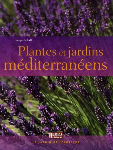 PLANTES ET JARDINS MEDITERRANEENS Garden & Plants