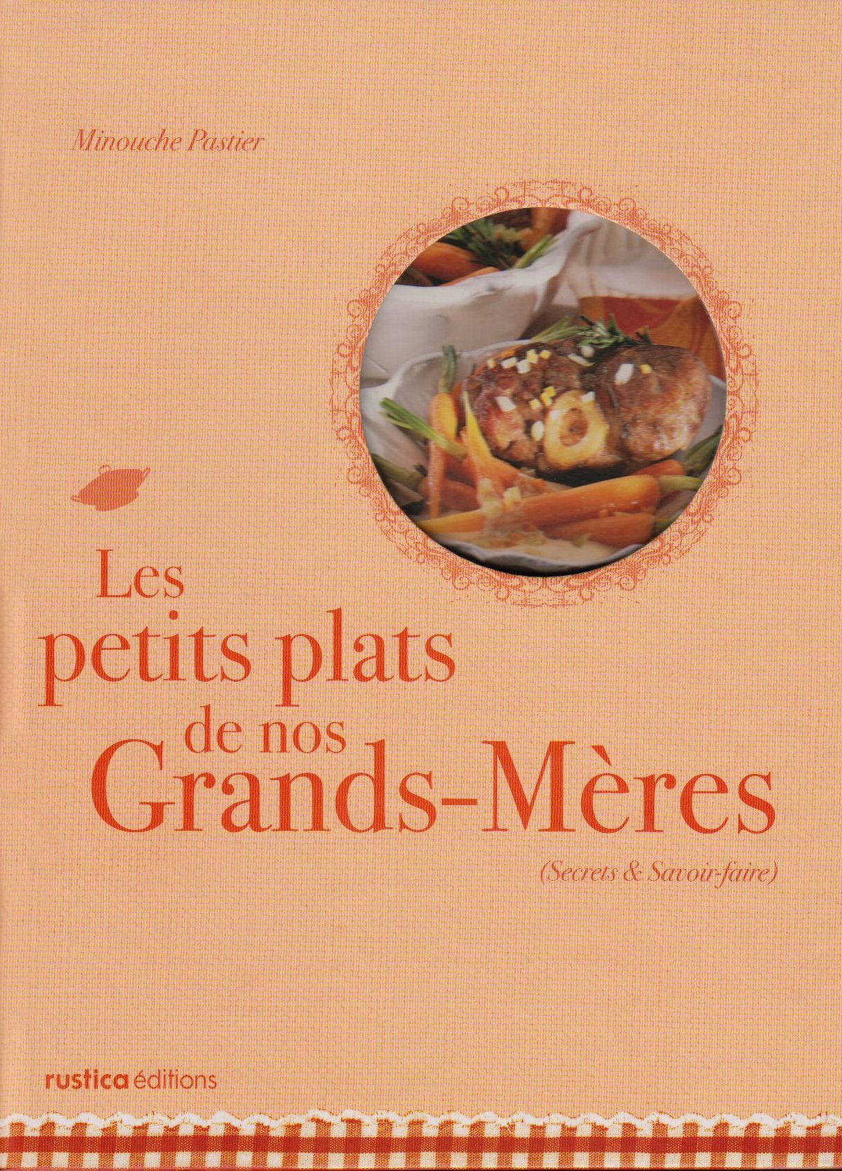 PETITS PLATS DE NOS GRAND-MERES (LES) Leisure, Home & Garden