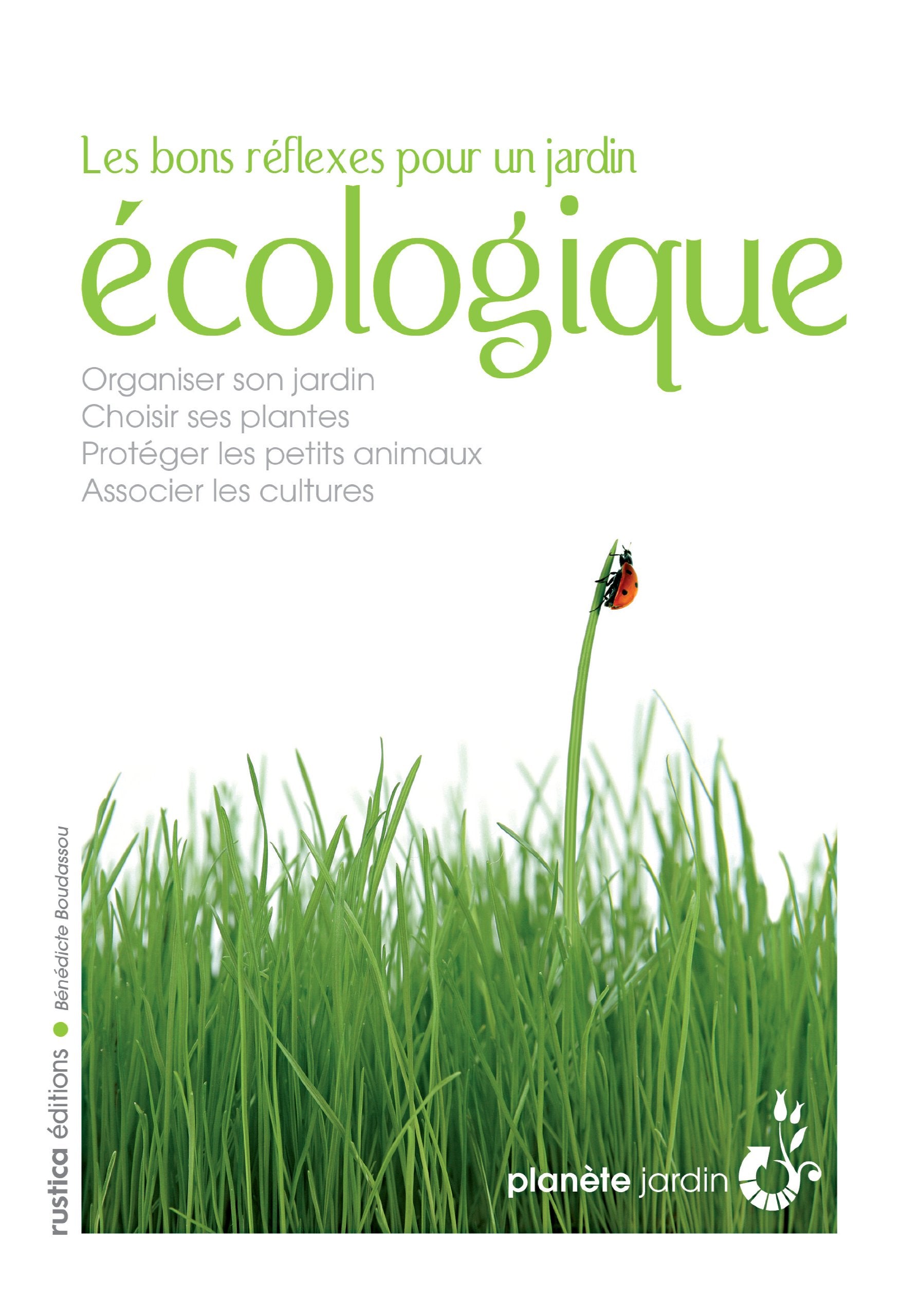 BONS REFLEXES POUR UN JARDIN ECOLOGIQUE book