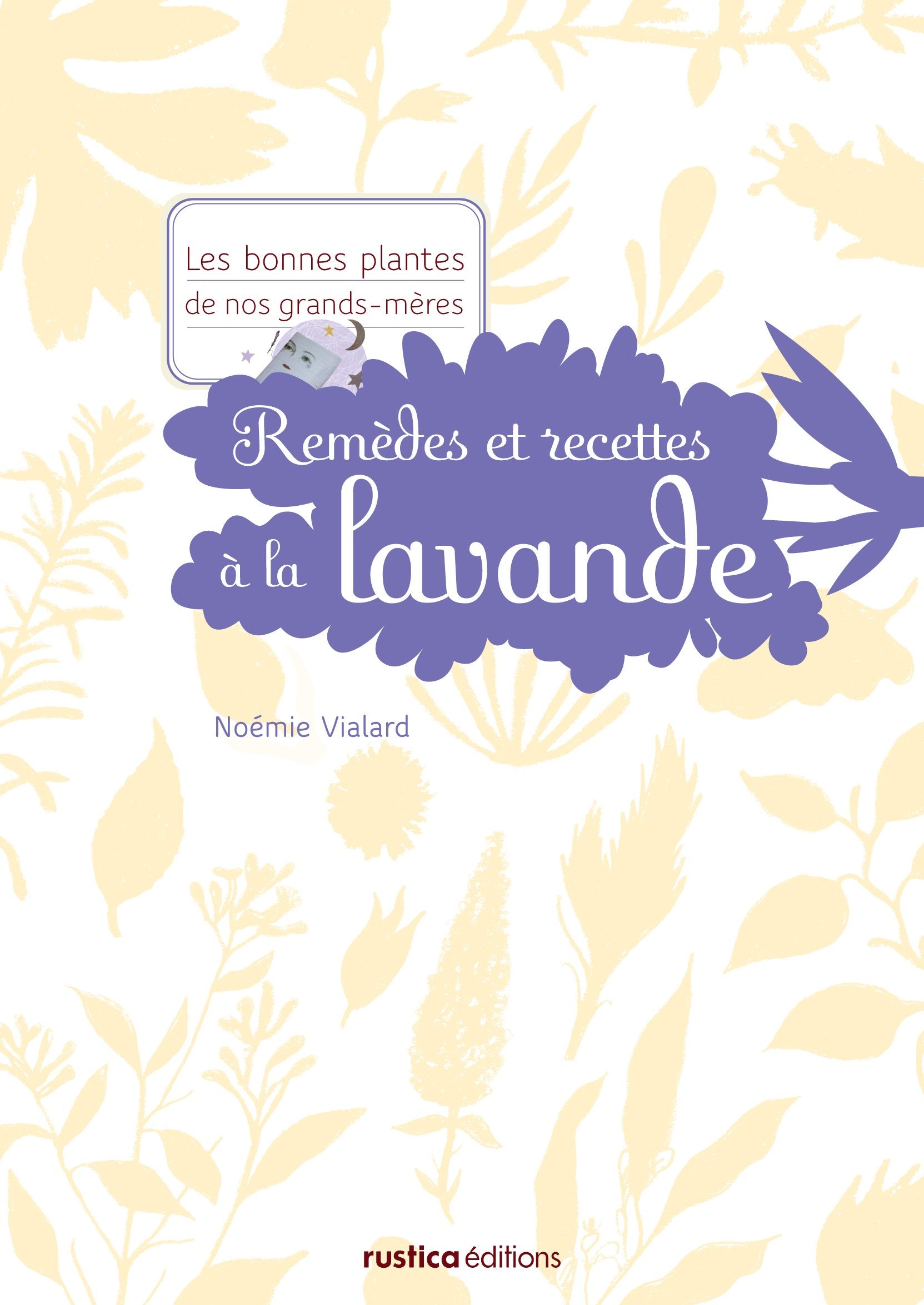 REMEDES ET RECETTES A LA LAVANDE book