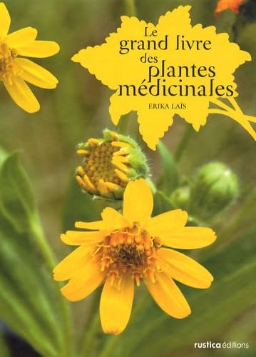 GRAND LIVRE DES PLANTES MEDICINALES (LE) Leisure, Home & Garden
