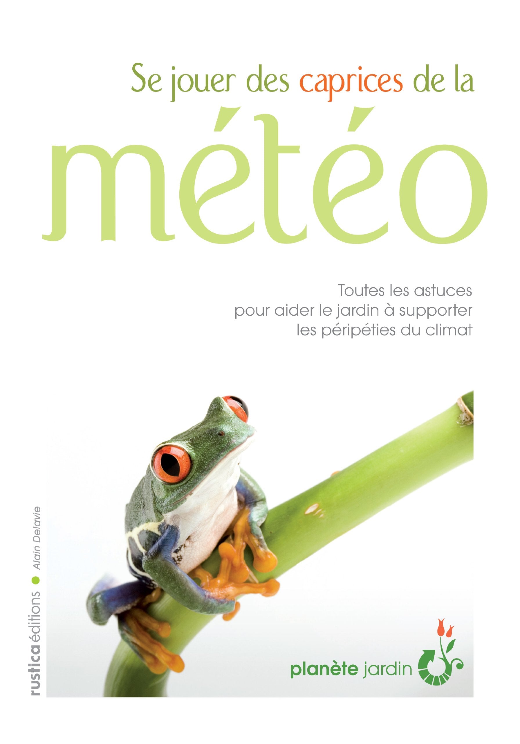 SE JOUER DES CAPRICES DE LA METEO Leisure, Home & Garden