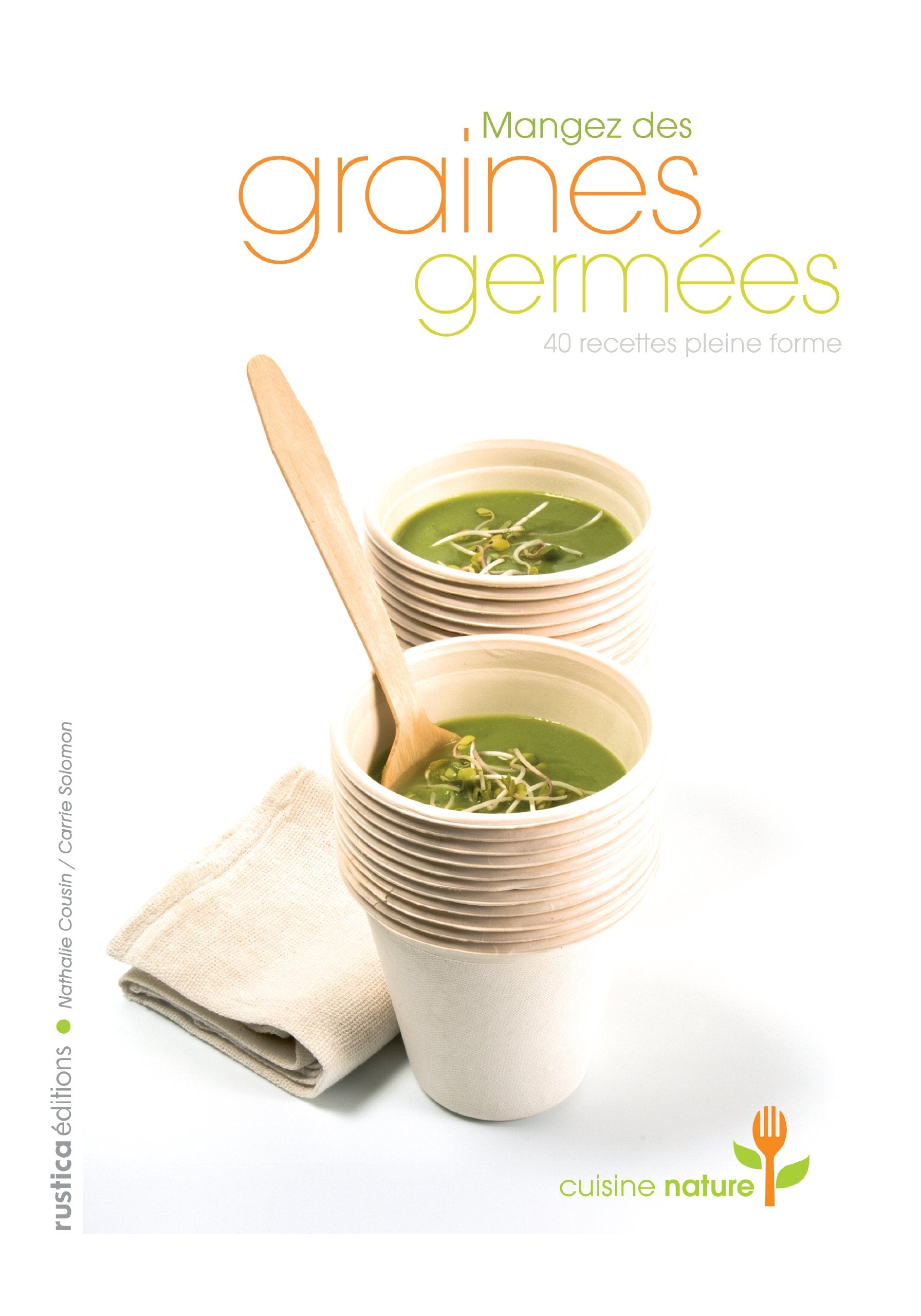 Mangez des graines germées: 40 recettes pleine forme Leisure, Home & Garden