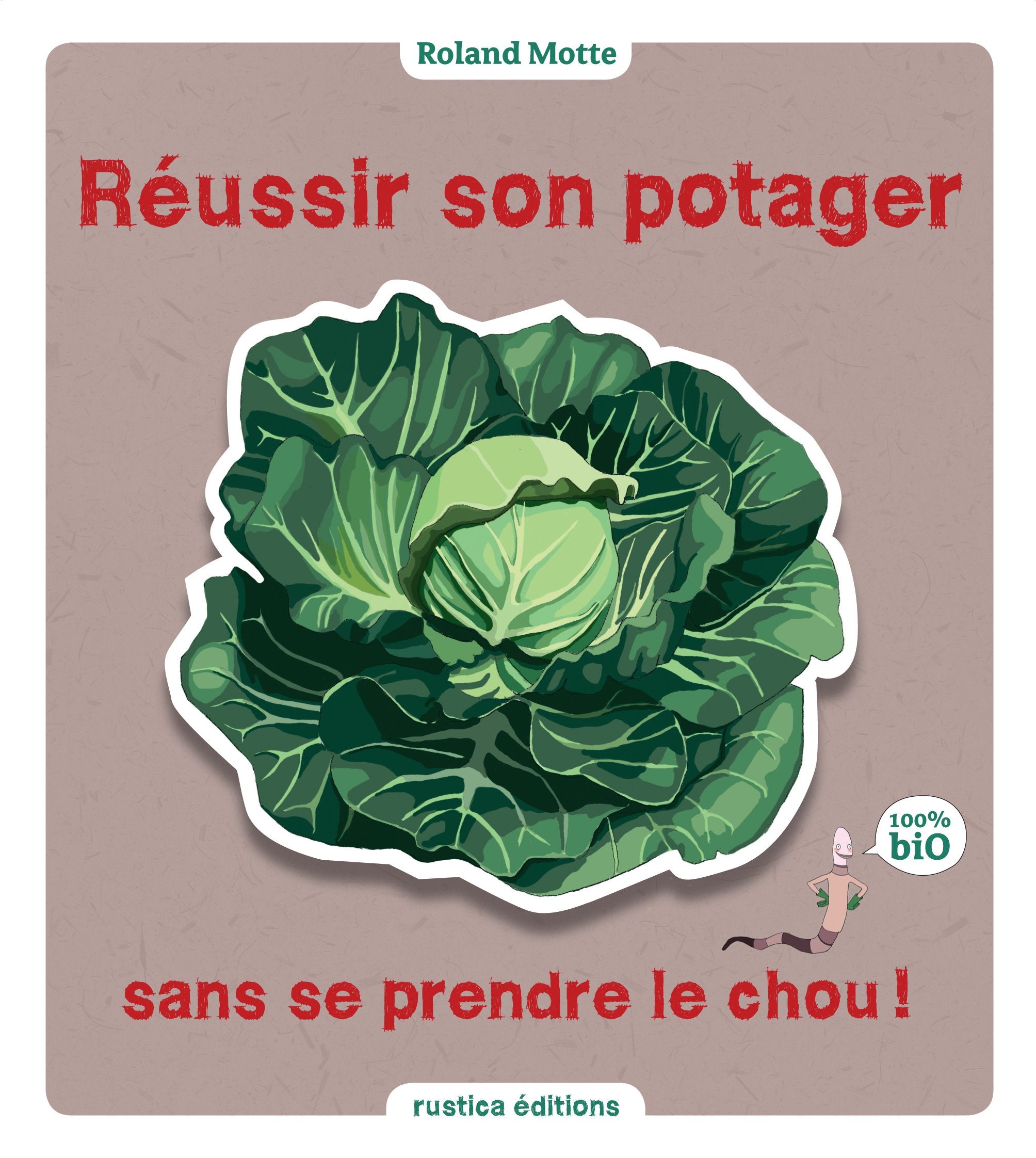 REUSSIR SON POTAGER SANS SE PRENDRE LE CHOU ! Garden & Plants
