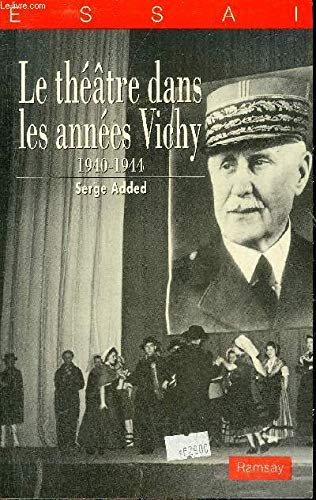 Le theatre dans les annees-vichy / 1940-1944 (Document) Books