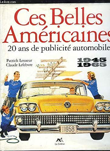 Ces belles américaines : 20 ans de publicité automobile, 1945-1965 book