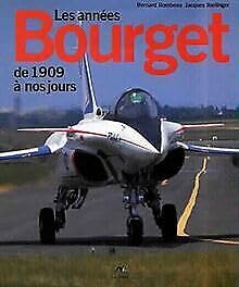 Histoire de l'aviation Les années Bourget de 1909 à nos jours book