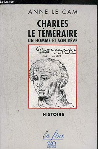Charles le Téméraire: Un homme et son rêve book