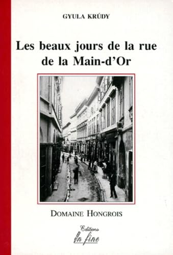 Les beaux jours de la rue de la Main d'or Books
