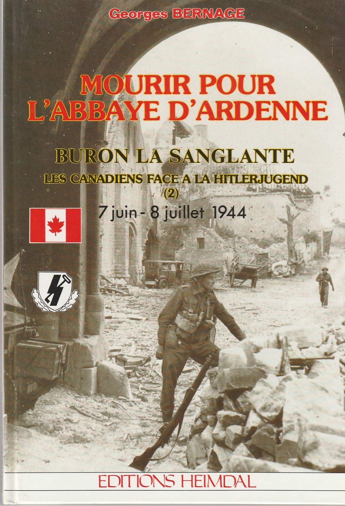 Mourir pour l'abbaye d'Ardenne, Buron la sanglante : les Canadiens face à la Hitlerjugend, 2 Books