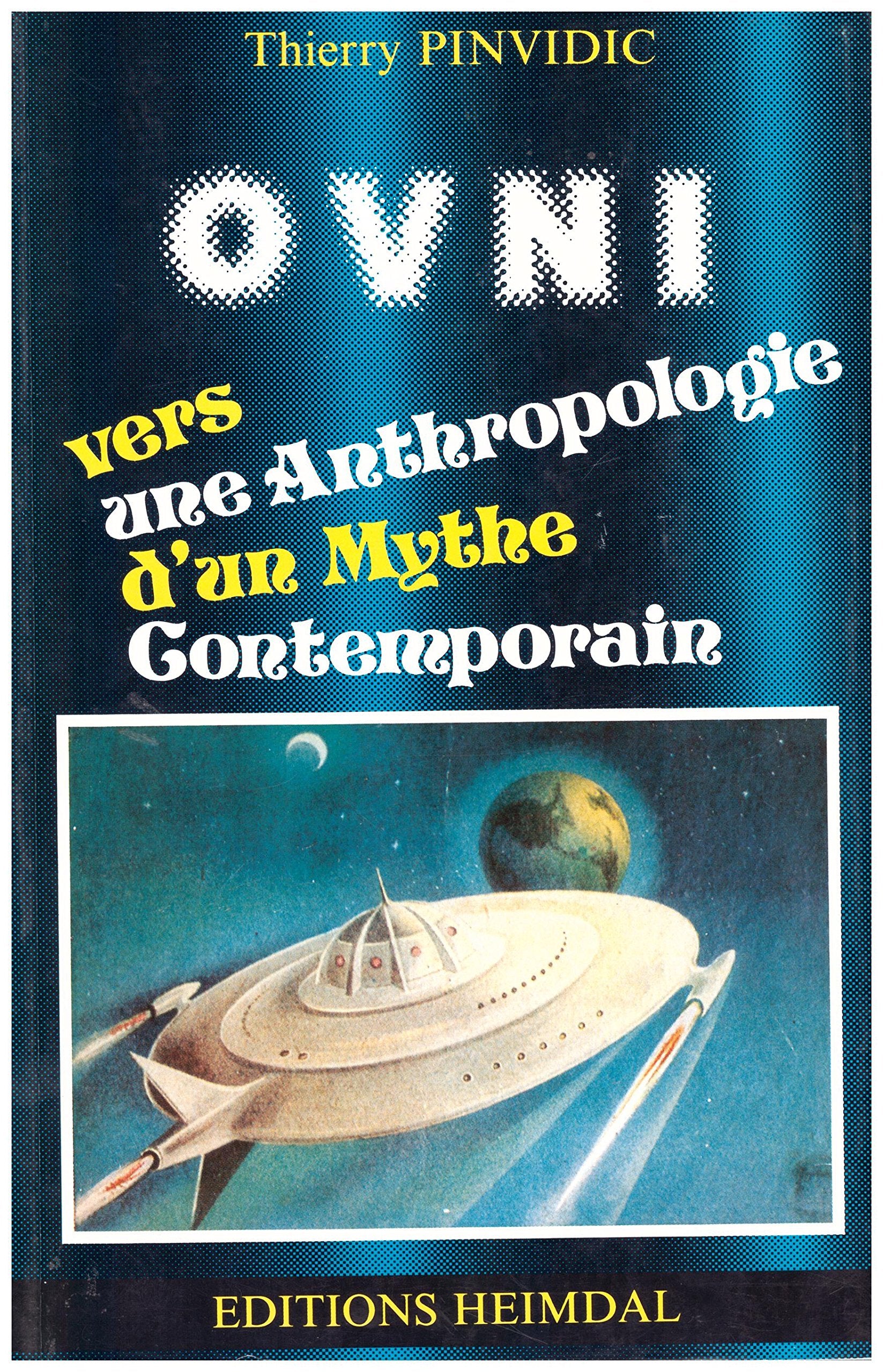 OVNI : vers une anthropologie d'un mythe contemporain Books