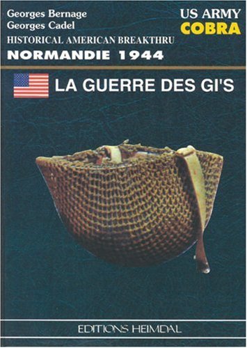 LA Guerre Des Gis: Us Army Cobra Politics & History