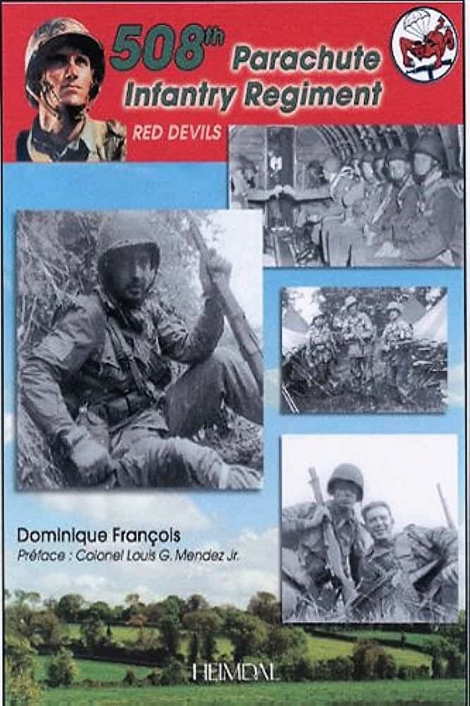 The 508th Parachute Infantry Regiment: Red Devils : Normandy - Ardennes - Germany Social Sciences