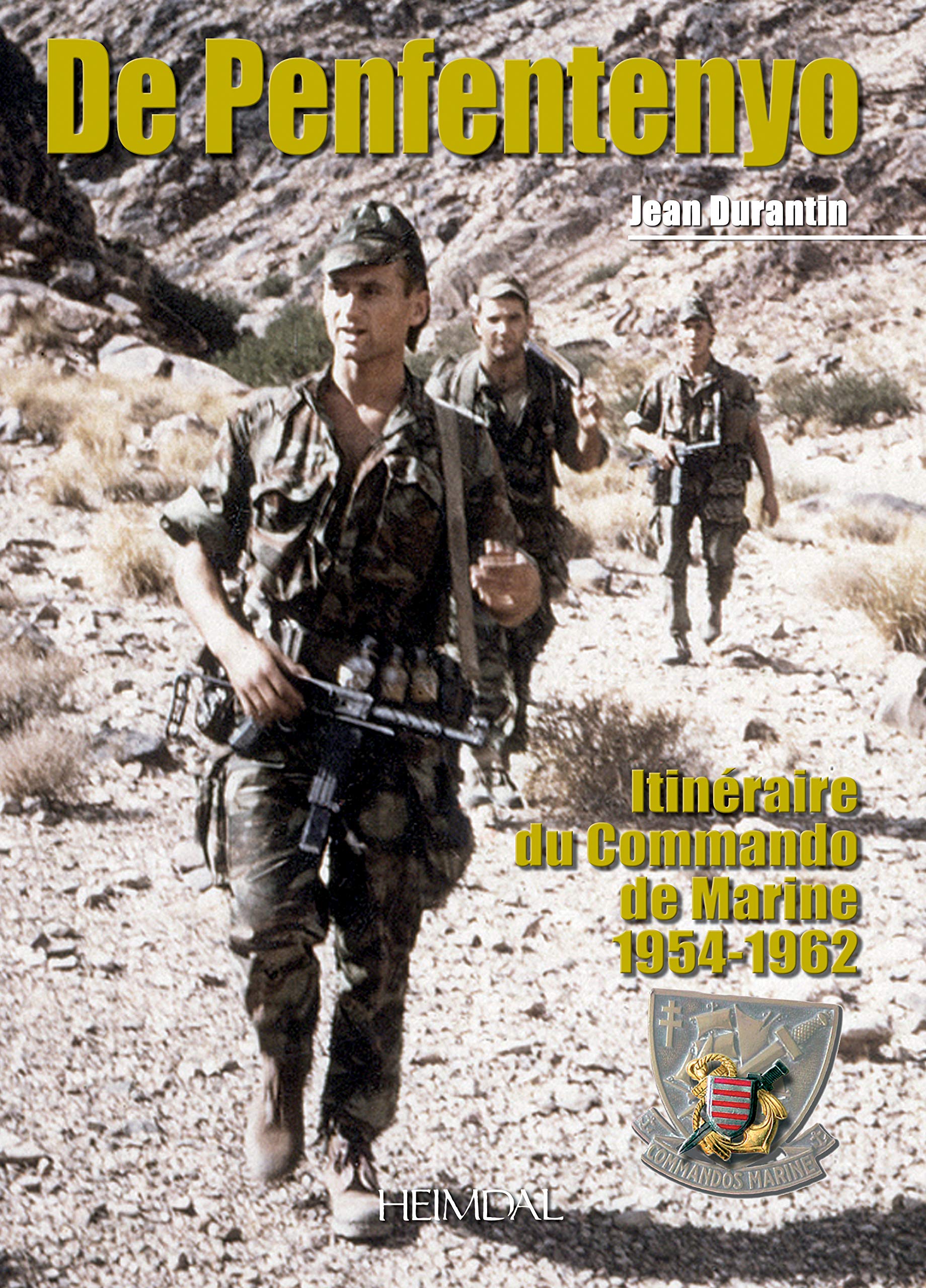 Le Commando De Penfentenyo: Itinéraire du Commande de marine 1954-1962 (Album Historique) Social Sciences